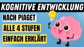 Theorie der KOGNITIVEN ENTWICKLUNG nach Piaget  Stufen der kognitiven Entwicklung  ERZIEHERKANAL [upl. by Teague369]