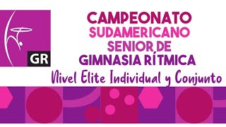 CAMPEONATO y COPA SUDAMERICANA SENIOR DE GIMNASIA RITMICADIA3 [upl. by Agamemnon]