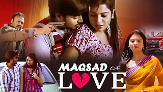 Maqsad Of Love Hindi Dubbed Thriller Movie  Anjani Priyanka Bhavya Nagendra Babu  Digital Movie [upl. by Verene519]