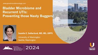 Bladder Microbiome and Recurrent UTIs Preventing Those Nasty Buggers [upl. by Merton563]