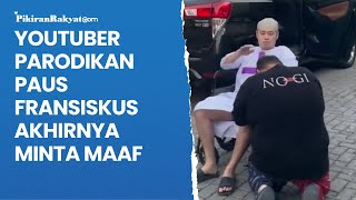 Youtuber Parodikan Paus Fransiskus Akhirnya Minta Maaf [upl. by Lenny]