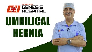 Umbilical Hernia  How serious is it How to get the treatment  Dr Purnendu Roy Genesis Hospital [upl. by Ahsenav217]