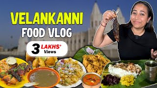 Velankanni Food Vlog  Street Food Authentic South Indian Meal amp more  Tamil Nadu Episode1 [upl. by Notyap]