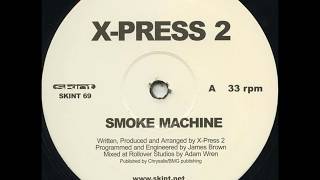 XPress 2  Smoke Machine Original Mix [upl. by Leinod]