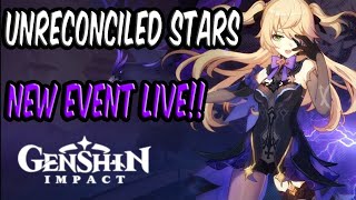 UNRECONCILED STARS NEW EVENT LIVE  COME HANGOUT AND CHILL  GENSHIN IMPACT [upl. by Altheta809]