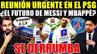 🚨¡REUNIÓN URGENTE en el PSG El FUTURO de MESSI y MBAPPÉ en el AIRE ¡SE DERRUMBA el PROYECTO [upl. by Ennoryt686]