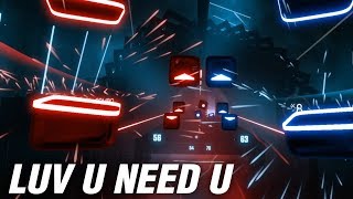 Slushii  LUV U NEED U  Expert 100  Beat Saber [upl. by Krusche]