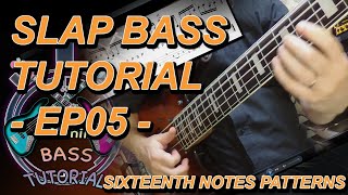 Slap Bass Tutorial 5  Sixteenth notes patterns [upl. by Kanal]