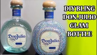 DIY RHINESTONE DON JULIO LIQUOR BOTTLE HOW TO BLING A GLAM BOTTLEBIRTHDAY BOTTLE CHRISTMAS GIFT [upl. by Fionnula685]