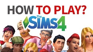 HOW TO PLAY THE SIMS 4  For Beginners [upl. by Elson195]