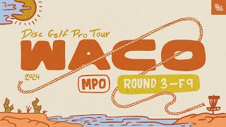 2024 Prodigy Presents WACO  MPO R3F9  Klein Humphries Anttila Freeman  Jomez Disc Golf [upl. by Dolly]