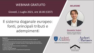 Webinar Il sistema doganale europeo fonti principali tributi e adempimenti [upl. by Dagall]