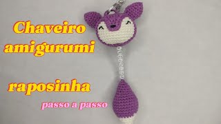 Amigurumi Chaveiro de raposa passo a passo [upl. by Abigale173]