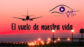 EL VUELO DE NUESTRA VIDA Feliz Año Nuevo [upl. by Miarzim802]