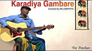 Karadiya Gambare  Covered By Raj Bopitiya [upl. by Ahseei356]