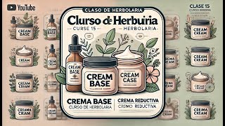 Aprende a Hacer Crema Base y Crema Reductiva  Clase 15 Curso Completo de Herbolaria [upl. by Naruq]