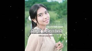 ADE LEVINA  170T FT TWM SQUAD  Official musik [upl. by Nylrehs118]