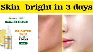 Skin Bright in 3 daysGarnier Vitamin C serum reviewgarnier Vitamin c Face serumVitamin C Serum [upl. by Sessilu]