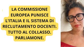 ISTRUZIONE ITALIANA AL COLLASSO La DECISIONE DELLA COMMISSIONE EUROPEA E LE REAZIONI DEL MIM [upl. by Aile724]