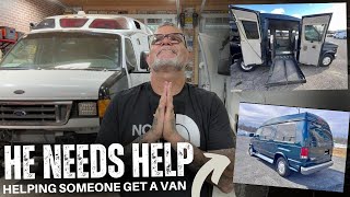 HELPING SOMEONE With The Gift Of VAN LIFE He Lost Everything Over a Year Ago LETS HELP [upl. by Manuel]