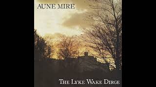 Aune Mire The Lyke Wake Dirge [upl. by Vikky]