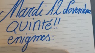 pronostic QUINTÉ du MARDI 12 novembre merci pour les LIKES et les ABONNEMENTS ainsi que les PARTAGE [upl. by Lorrad]