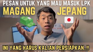 PERHATIAN Jangan Masuk LPK MAGANG JEPANG Kalo belum siap dengan Hal ini… [upl. by Leigh]