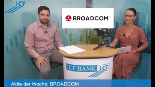 Aktie der Woche  BROADCOM [upl. by Skcirdnek]