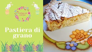 PASTIERA DI GRANO  Ricetta di Violina in Cucina [upl. by Aibsel620]