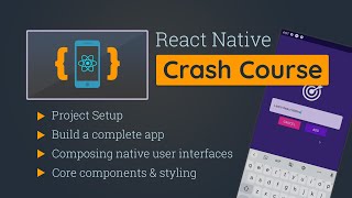 React Native Crash Course  Build a Complete App [upl. by Florencia]