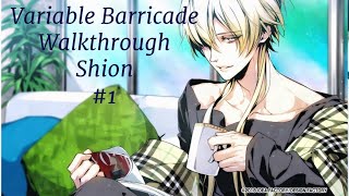 Variable Barricade Walkthrough Shion 1 [upl. by Ledoux198]