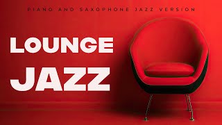 Lounge Jazz  Bar amp Café Music  Relax Music [upl. by Stutzman]