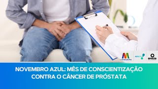 Novembro Azul mês mundial de conscientização do câncer de mama [upl. by Hardie]