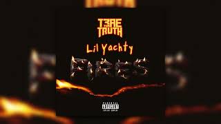 Trae Tha Truth  Fires feat Lil Yachty [upl. by Htaek474]