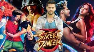 Street Dancer 3D Full Movie Review  Varun Dhawan Shraddha Kapoor Remo DSouza  HD Facts amp Review [upl. by Ahtnams557]