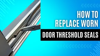 Damaged Door Threshold Seal Repaired 5 Minute Quick Repair [upl. by Noami]