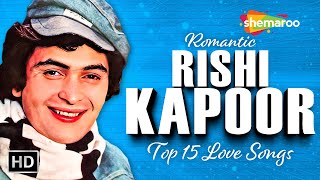 Rishi Kapoor Best Romantic Songs  Top 15 Love Hits  Video Jukebox [upl. by Aenil534]