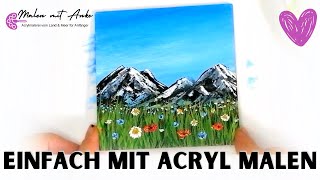 Einfache Landschaftsmalerei  Berge amp eine farbenfrohe Blumenwiese malen Acrylmalerei für Anfänger [upl. by Anoynek]