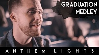 Graduation Medley  Anthem Lights Mashup [upl. by Rosecan]