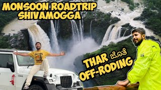 Monsoon Road Trip  Shivamogga  Jog Falls  Thar OffRoading  Monsoon in Karnataka vlog thar [upl. by Eirrol798]