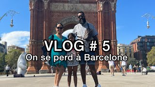 Vlog 5 On se perd à Barcelone [upl. by Kora]