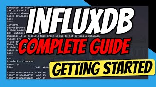 InfluxDB Tutorial  Complete Guide to getting started with InfluxDB [upl. by Caryn477]