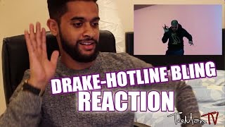 DrakeHotline Bling REACTION [upl. by Coleen]