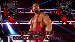 【自制WWEMV】Bron Breakker  Breakk And Destroy [upl. by Abbotsen449]