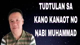 KANO KANAOT NO NABI MUHAMMAD by Ustadz saguir salendab [upl. by Eilac]