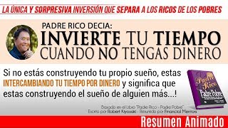 La Única Inversión que Separa a los Ricos de los Pobres  Robert Kiyosaki Resumen Animado [upl. by Afaw]