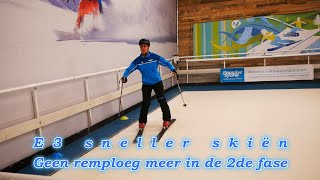 E3 sneller skiënGeen remploeg meer in de 2de fase [upl. by Ilagam]