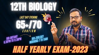 12th Biology Last day evening 6570 confirm  Half yearly exam2023 [upl. by Ardnasela817]