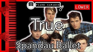 True LOWER 3  Spandau Ballet  Piano Karaoke Instrumental [upl. by Cott]