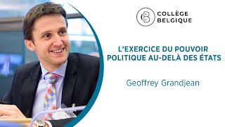 L’exercice du pouvoir politique audelà des États par Geoffrey Grandjean [upl. by Eyot]